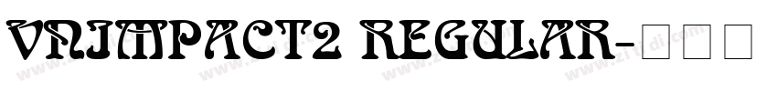 VnImpact2 Regular字体转换